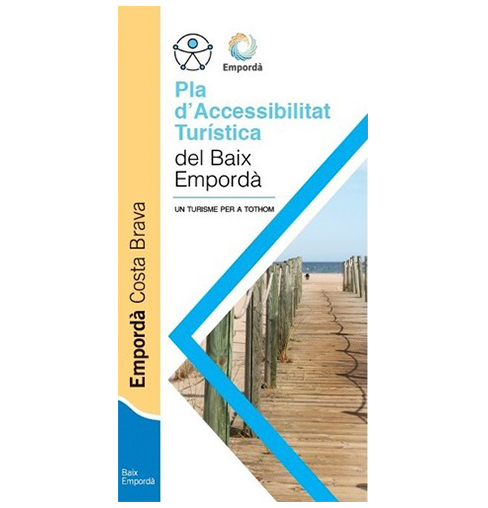 Portada del fulletó del projecte: pla d'accessibilitat turística del Baix Empordà. Hi ha una passarela de fusta amb vorades laterals que et porta a la platja i també el logotip d'accessibilitat universal, logotip de la marca Empordà.